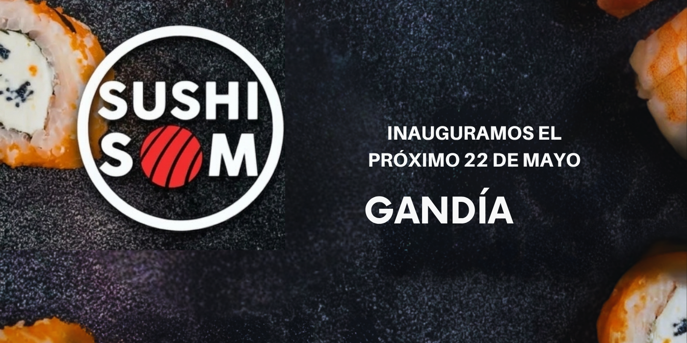 Inauguramos Sushisom Gandìa (Myo) el 22 de mayo en Centro Comercial Myo. Menú Infinity (All You Can Eat a la carta) y experiencia japonesa moderna.